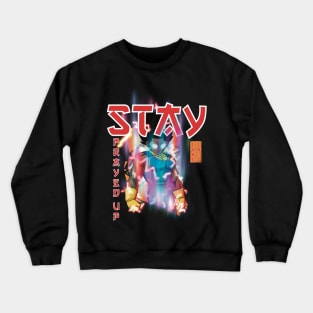 Stay Prayed up Crewneck Sweatshirt